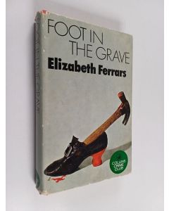 Kirjailijan Elizabeth Ferrars käytetty kirja Foot in the grave