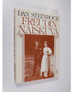 Kirjailijan Dan Steinbock käytetty kirja Freudin naiskuva : psykoanalyysi, naisellisuus ja feminismi (ERINOMAINEN)