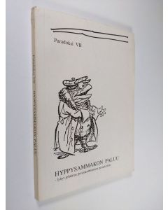 käytetty kirja Hyppysammakon paluu : [lyhyt johdatus presidenttitieteen perusteisiin]