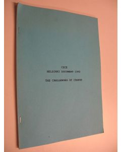 Kirjailijan CSCE käytetty teos Helsinki document 1992 : The Challenges of change - Helsinki summit declaration
