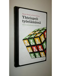 Kirjailijan Rauno Korpi uusi kirja Yhteispeli työelämässä : kasva esimiehenä ja alaisena (UUSI)