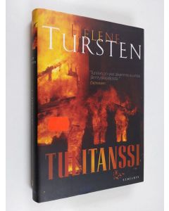 Kirjailijan Helene Tursten käytetty kirja Tulitanssi : rikosromaani