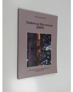 Kirjailijan Olli Elo käytetty kirja Saukon ja liito-oravan jäljillä