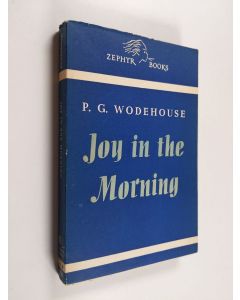 Kirjailijan P. G. Wodehouse käytetty kirja Joy in the Morning