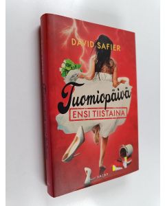 Kirjailijan David Safier uusi kirja Tuomiopäivä ensi tiistaina (UUDENVEROINEN)