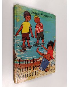 Kirjailijan Maija Karma & Esteri Vuorinen käytetty kirja Timo ja Simo ja Vatikuti