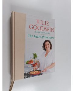 Kirjailijan Julie Goodwin käytetty kirja The Heart of the Home
