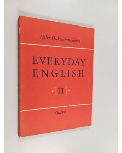 Kirjailijan Helvi Hakulinen-Sipilä käytetty kirja Everyday English 2