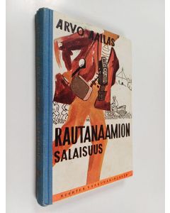 Kirjailijan Arvo Aallas käytetty kirja Rautanaamion salaisuus