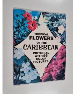 käytetty teos Tropical Flowers of the Caribbean