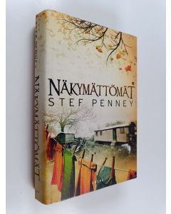 Kirjailijan Stef Penney käytetty kirja Näkymättömät