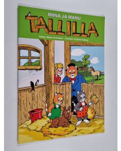 Kirjailijan Marjo Kylmänen käytetty teos Miina ja Manu tallilla