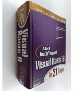 Kirjailijan Greg Perry käytetty kirja Sams teach yourself Visual Basic 6 in 21 days