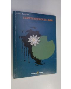 Kirjailijan Peter Zeindler käytetty kirja Lumpeenkukkasalonki