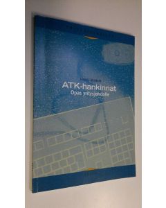 Kirjailijan Heikki Ahlstedt käytetty kirja ATK-hankinnat : opas yritysjohdolle