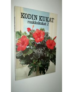 käytetty kirja Kodin kukat - Ruukkukukat 2