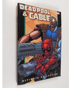 Kirjailijan Fabian Nicieza käytetty kirja Deadpool & Cable Ultimate Collection - Book 2