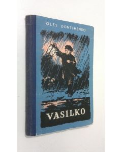 Kirjailijan Oles Dontshenko käytetty kirja Vasilko : kertomus