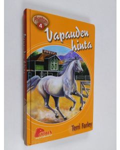 Kirjailijan Terri Farley käytetty kirja Vapauden hinta