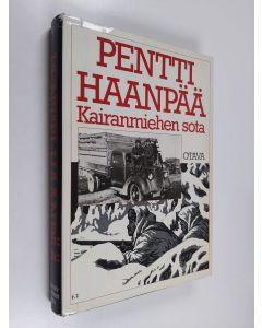 Kirjailijan Pentti Haanpää käytetty kirja Kairanmiehen sota