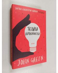Kirjailijan John Green käytetty kirja Teoria Katherinesta