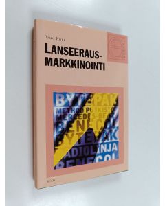 Kirjailijan Timo Rope käytetty kirja Lanseerausmarkkinointi : onnistunut markkinoilletulo
