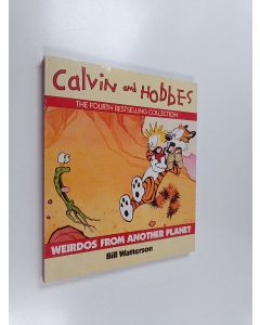 Kirjailijan Bill Watterson käytetty kirja Weirdos from Another Planet - A Calvin and Hobbes Collection