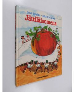 Kirjailijan Ursel Scheffler & Silke Brix-Henker käytetty kirja Jättiläisomena