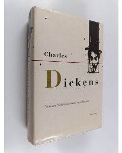 Kirjailijan Charles Dickens käytetty kirja Nicholas Nicklebyn elämä ja seikkailut