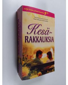 Kirjailijan Sandra Marton & Janelle Denison ym. käytetty kirja Kesärakkauksia : Uskalias petos ; Balantynen rubiinit ; Lemmen oppitunnit ; Menneisyyden kahleet