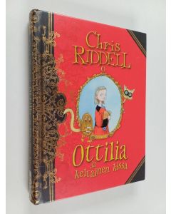 Kirjailijan Chris Riddell käytetty kirja Ottilia ja keltainen kissa