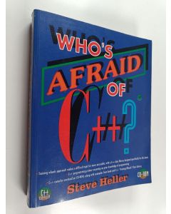 Kirjailijan Steve Heller käytetty kirja Who's Afraid of C++?