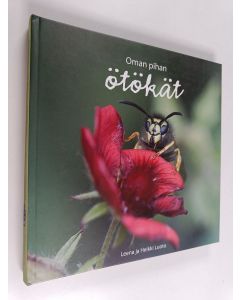 Kirjailijan Leena Luoto käytetty kirja Oman pihan ötökät