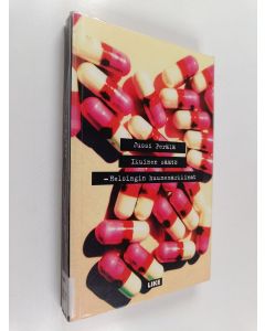 Kirjailijan Jussi Perälä käytetty kirja Ikuinen säätö : Helsingin huumemarkkinat