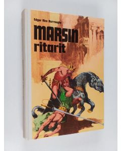 Kirjailijan Edgar Rice Burroughs käytetty kirja Marsin ritarit