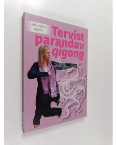 Kirjailijan Gerda Kroom käytetty kirja Tervist parandav qigong : iidne Hiina raviviis - Iidne Hiina raviviis