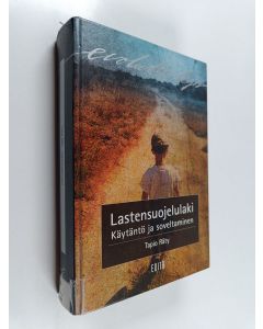 Kirjailijan Tapio Räty käytetty kirja Lastensuojelulaki : käytäntö ja soveltaminen