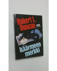 Kirjailijan Robert L. Duncan käytetty kirja Käärmeen merkki