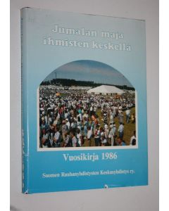 käytetty kirja Jumalan maja ihmisten keskellä : vuosikirja 1986 ja toimintakertomus 1986 - 80 toimintavuosi