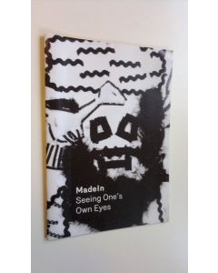 käytetty teos MadeIn : seeing one's own eyes