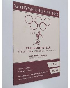 käytetty teos XV Olympia Helsinki 1952 : Yleisurheilu : päiväohjelma tiistai 22.7.