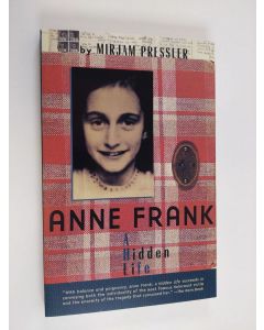 Kirjailijan Mirjam Pressler käytetty kirja Anne Frank : A hidden life