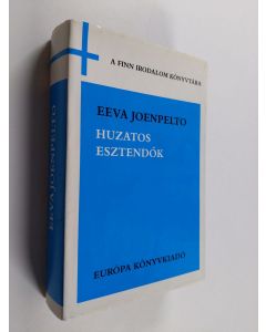 Kirjailijan Eeva Joenpelto käytetty kirja Huzatos esztendok : Regény