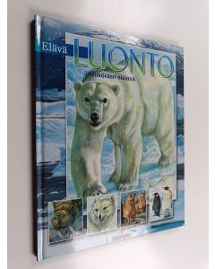 Kirjailijan Arturo Arzuffi käytetty kirja Elävä luonto Jäätikoiden eläimiä