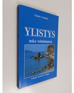 Kirjailijan Charles Trombley käytetty kirja Ylistys : usko toiminnassa