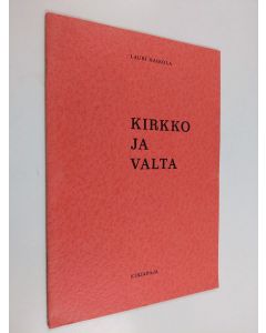 Kirjailijan Lauri Haikola käytetty teos Kirkko ja valta