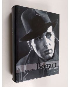 Kirjailijan Eric Lax & A. M. Sperber käytetty kirja Humphrey Bogart : elämä ja elokuvat