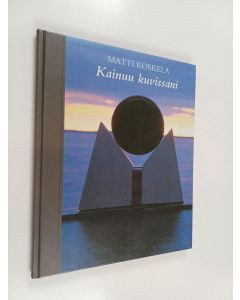 Kirjailijan Matti Koskela käytetty kirja Kainuu kuvissain