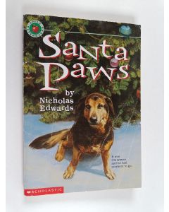 Kirjailijan Nicholas Edwards käytetty kirja Santa Paws