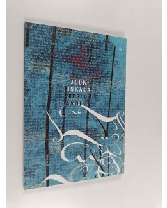 Kirjailijan Jouni Inkala käytetty kirja Kesto avoin (ERINOMAINEN)